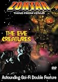 Zontar: Thing From Venus/The Eye Creatures