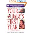 Your Baby's First Year (Second Edition) by American Academy Of Pediatrics