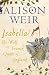 Isabella: She-Wolf of France, Queen of England