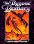 *OP WoD: Bygone Bestiary (World of Darkness (White Wolf Paperback))