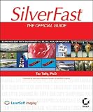 SilverFast: The Official Guide