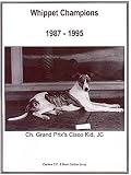 Whippet Champions, 1987-1995
