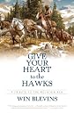 Give Your Heart to the Hawks: A Tribute to the Mountain Men