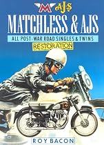 Matchless and AJS Restoration: All Post-war Road Singles and Twins