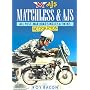 Matchless and AJS Restoration: All Post-war Road Singles and Twins