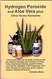 Hydrogen Peroxide and Aloe Vera Plus Other Home Remedies