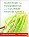 Nutrition for Foodservice and Culinary Professionals, and Nraef Workbook Package