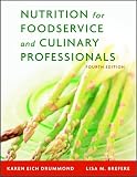 Nutrition for Foodservice and Culinary Professionals, and Nraef Workbook Package