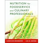 Nutrition for Foodservice and Culinary Professionals, and Nraef Workbook Package by Karen Eich Drummond and Lisa M. Brefere