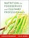 Books : Nutrition for Foodservice and Culinary Professionals, and Nraef Workbook Package