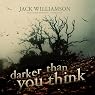 Darker Than You Think