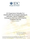 311 Experience Valuable For Asia/Pacific Governments Seeking to Alleviate Load of Traditional Emergency Services and Enhance Customer Service