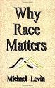 Why Race Matters