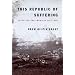 This Republic of Suffering: Death and the American Civil War