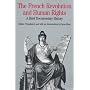The French Revolution and Human Rights: A Brief Documentary History (The Bedford Series in History and Culture)