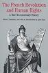 The French Revolution and Human Rights: A Brief Documentary History (The Bedford Series in History and Culture)