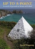 Up to a point : in search of pyramids in Britain and Ireland