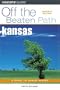 Kansas Off the Beaten Path, 7th (Off the Beaten Path Series)