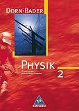 Dorn /Bader Physik. Sekundarstufe I Ausgaben 2004-2005: Dorn-Bader Physik 2. Neubearbeitung. Sch�lerbuch. Sekundarbereich 1. Baden-W�rttemberg: 9./10. Schuljahr title=