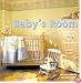 Baby's Room: Ideas and Projects for Nurseries