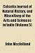 Calcutta Journal of Natural History, and Miscellany of the Arts and Sciences in India (Volume 5)