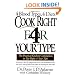 Cook Right for Your Type : The Practical Kitchen Companion to Eat Right 4 Your Type, Including More Than 200 Original Recipes...