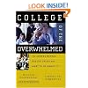 College of the Overwhelmed: The Campus Mental Health Crisis and What to Do About It