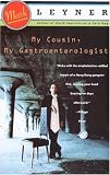 My Cousin, My Gastroenterologist: A novel