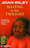Waiting in the Twilight