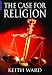 The Case for Religion