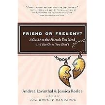 Friend or Frenemy? (A Guide to the Friends You Need and the Ones You Don't) (Paperback)