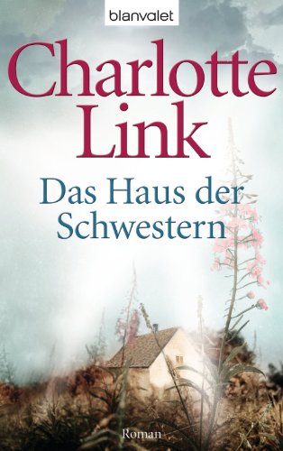 Das Haus der Schwestern: Roman (German Edition)