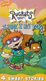 Rugrats - I Think I Like You