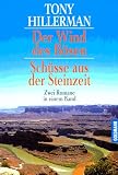 Der Wind des B�sen / Sch�sse aus der Steinzeit. Zwei Romane in einem Band - Tony Hillerman