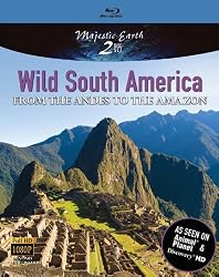Wild South America: From the Andes to the Amazon [Blu-ray]