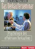 Produkt-Bild: Das Verk&auml;uferseminar. Psychologie des effektiven Verkaufens.