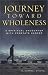 Journey Toward Wholeness: A Spiritual Encounter With Prostate Cancer
