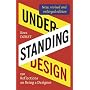 Understanding Design (revised edition)
