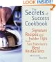 Secrets of Success Cookbook: Signature Recipes and Insider Tips from San Francisco's Best Restaurants