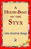 A House-Boat on the Styx