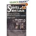 Spirits of St. Louis: A Ghostly Guide to the Mound City's Unearthly Activities