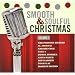Smooth & Soulful Christmas, Vol. 1