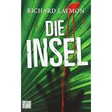 Die Insel: Romanvon "Richard Laymon"