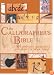 The Calligrapher's Bible: 100 Complete Alphabets and How to Draw Them