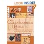 The Calligrapher's Bible: 100 Complete Alphabets and How to Draw Them