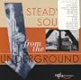 Steady Sounds From The Underground