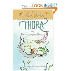Thora and the Green Sea-Unicorn: Another Half-Mermaid Tale