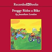 Froggy Rides a Bike | [Jonathan London]