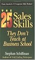 The 25 Sales Skills: They Don't Teach at Business School