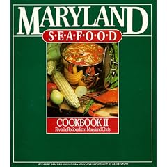 Maryland Seafood Cookbook (Volume 2)